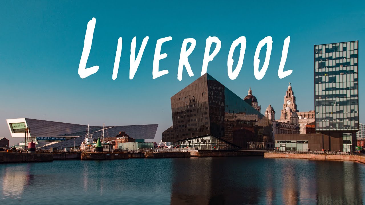 Liverpool - Seaside Gem Of The North (4K)