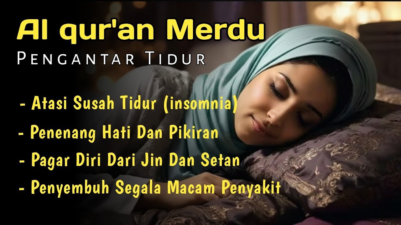 MUROTTAL PENGANTAR TIDUR LEMBUT | BACAAN AL-QURAN DAMAI