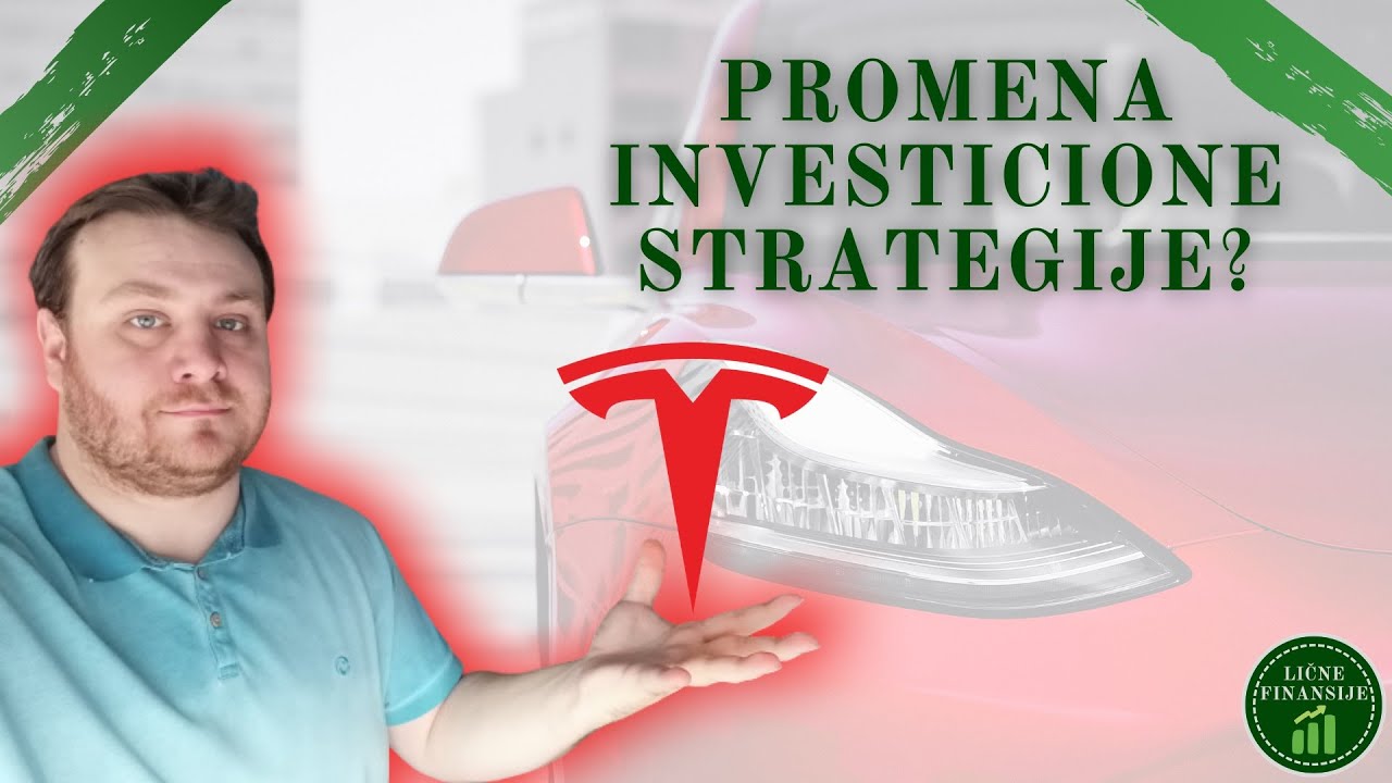Promena investicione strategije na pomolu? | Kupovina akcija Tesle