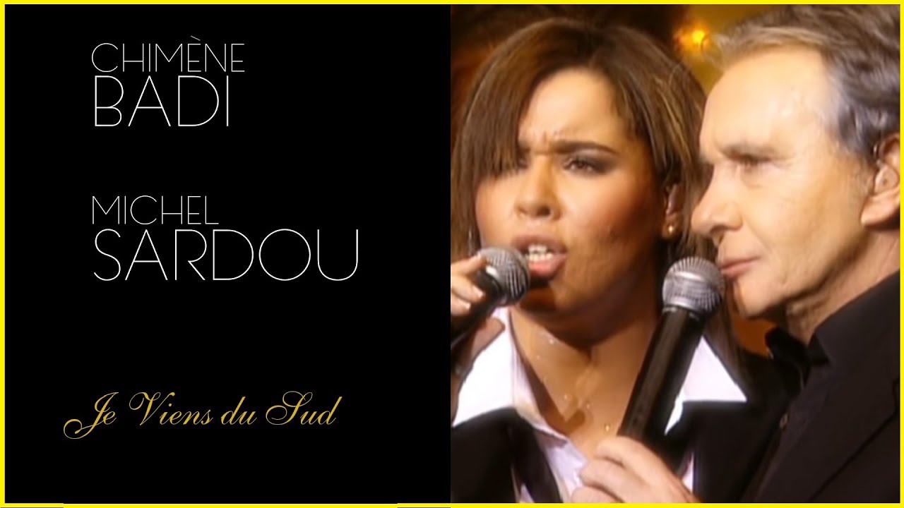 Michel Sardou / Je viens du sud en duo avec Chimène Badi 2005