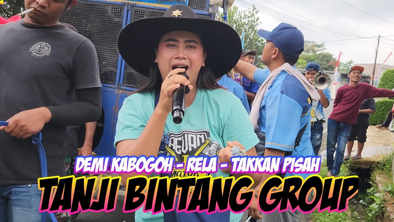 DEMI KABOGOH - RELA - TAKKAN PISAH || TANJI BINTANG GROUP LIVE CIKAWUNG 