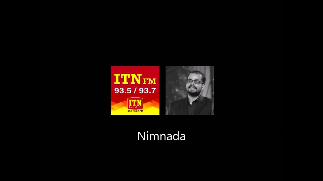 ITNFM Ninnada Nimnada Asantha ITN Monika