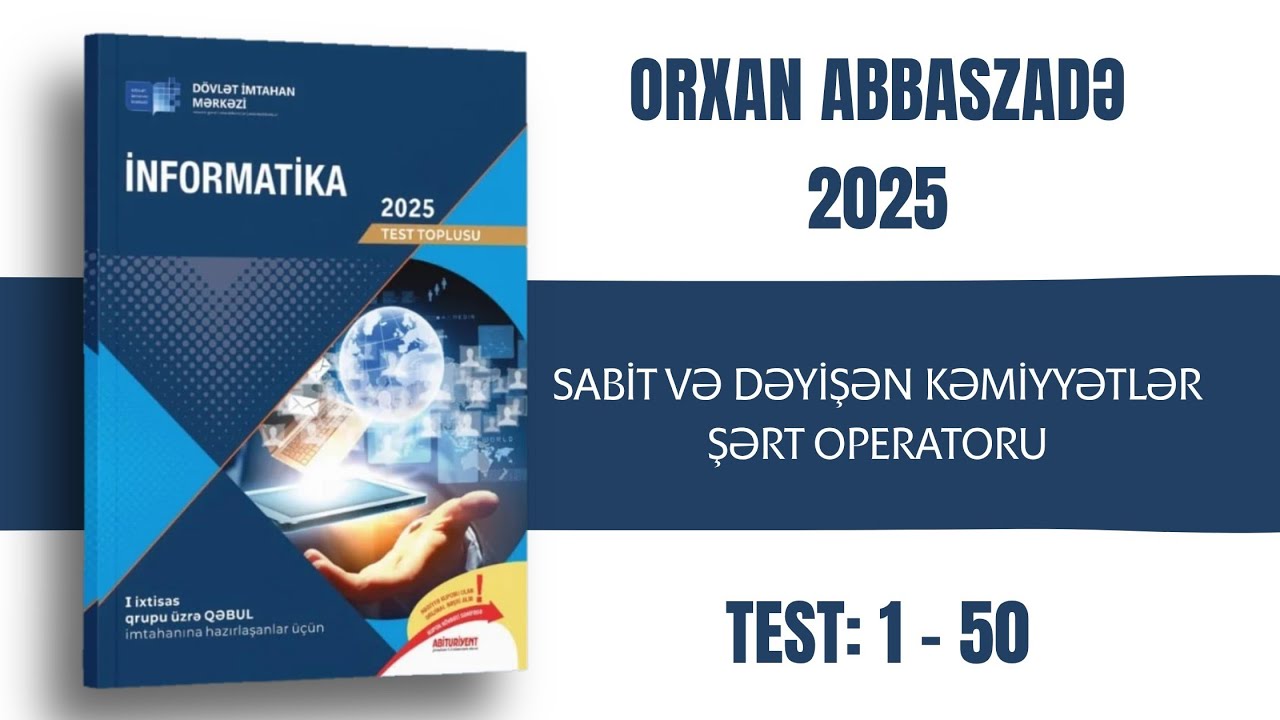 İNFORMATİKA DİM TEST TOPLUSU 2025 - PYTHON PROQRAMLAŞDIRMA DİLİ ŞƏRT OPERATORU  TEST: 1-50