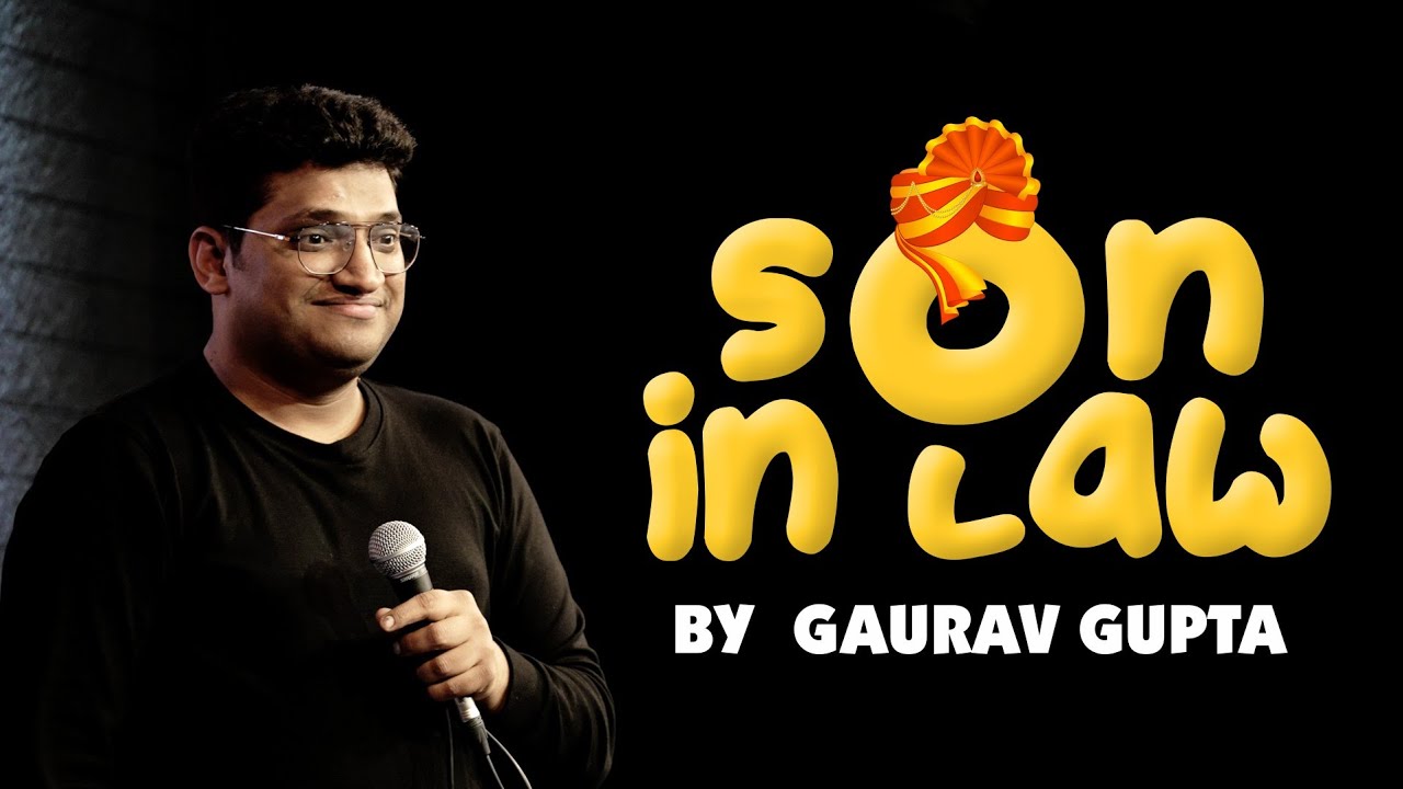 SON IN LAW |Stand up comedy by Gaurav Gupta