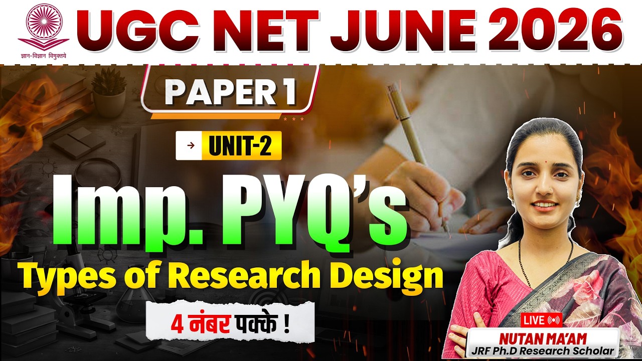 Types of Research Design | UGC NET Paper 1 Unit 2 | Important PYQs | NET JRF June 2026 By Nutan Mam