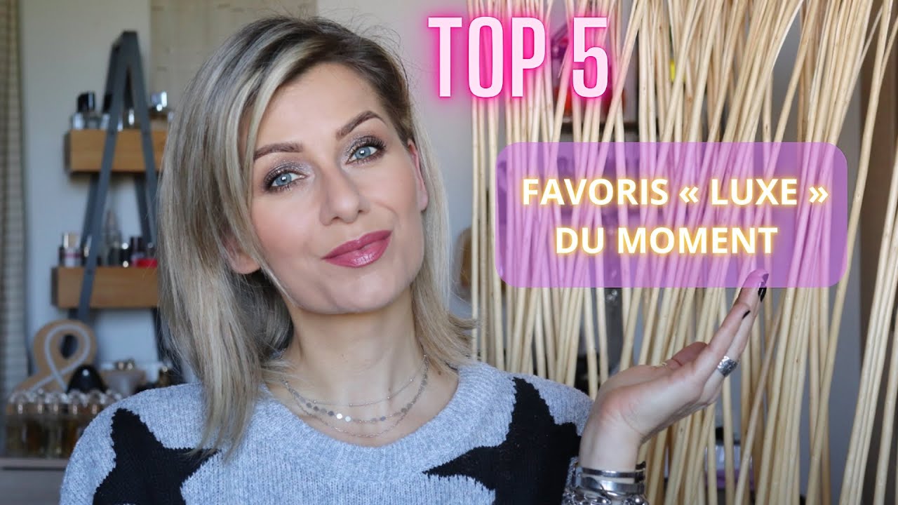 MAKE UP LUXE 👉 TOP 5  💕MES BELLES TROUVAILLES DU MOMENT (TOM FORD, CHANTECAILLE, ARMANI, LANCÔME..)