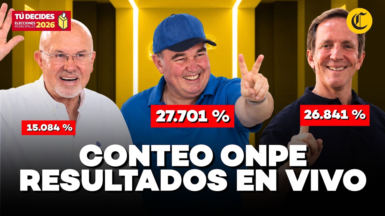🔴 CONTEO ONPE EN VIVO: Resultados de Elecciones Municipales 2026 Lima | El Comercio