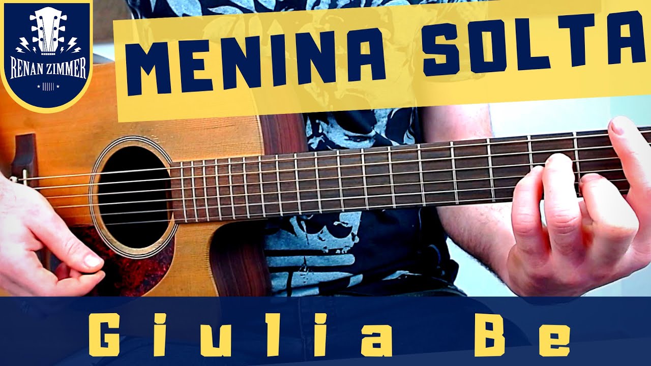 MENINA SOLTA - Aula De Violão / FÁCIL