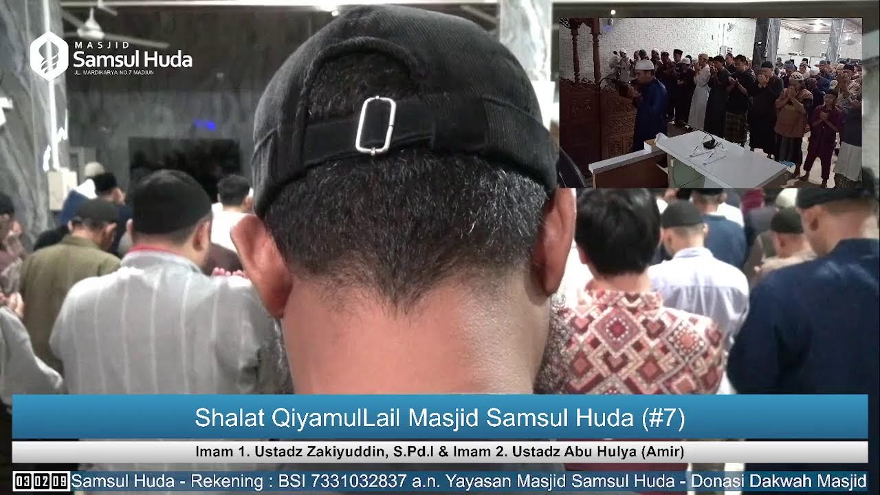 [LIVE] Shalat QiyamulLail Bersama Imam 1. Zakiyuddin Al Mundziriy, S.Pd, Imam 2. Abu Hulya (Amir)