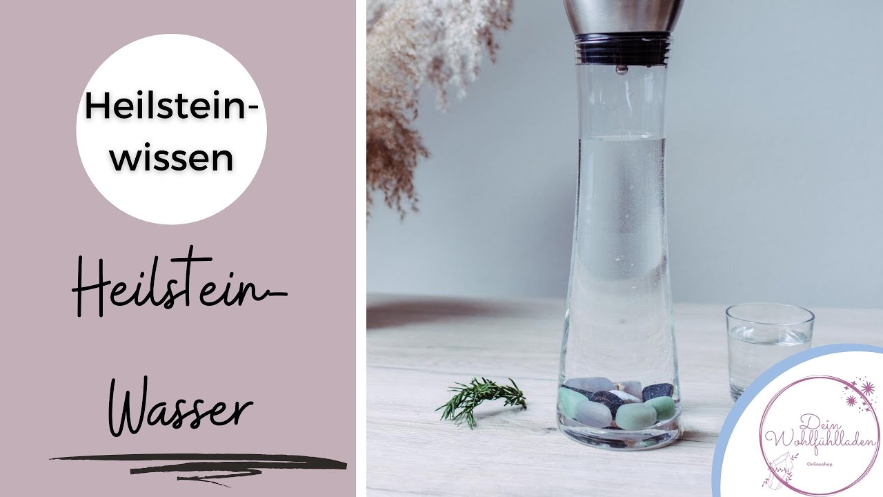 Edelsteinwasser / Heilsteinwasser ganz einfach selbst herstellen + wichtige Infos & Tipps 💎