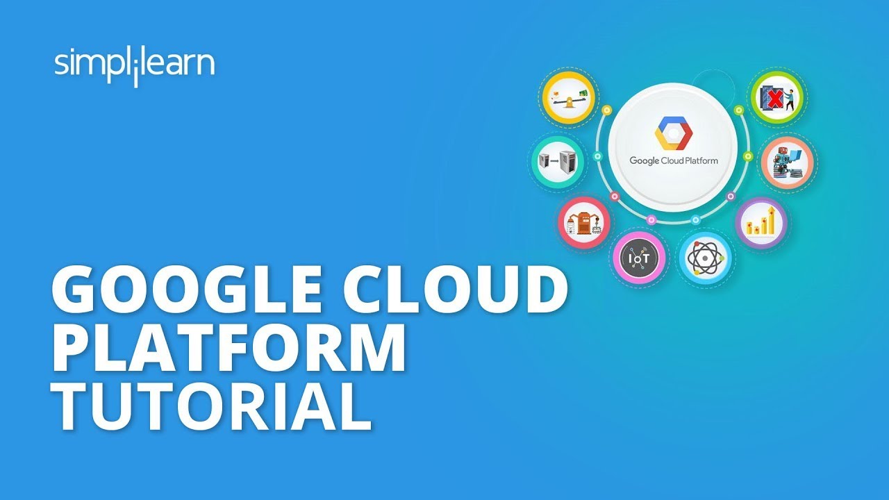 Google Cloud Platform Tutorial | GCP Tutorial | Google Cloud Platform For Beginners | Simplilearn