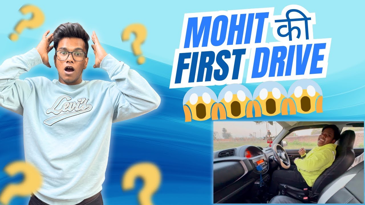 Mohit Ki Zindagi Ki Pehli Drive 😭😂 | Hasi Rukegi Nahi