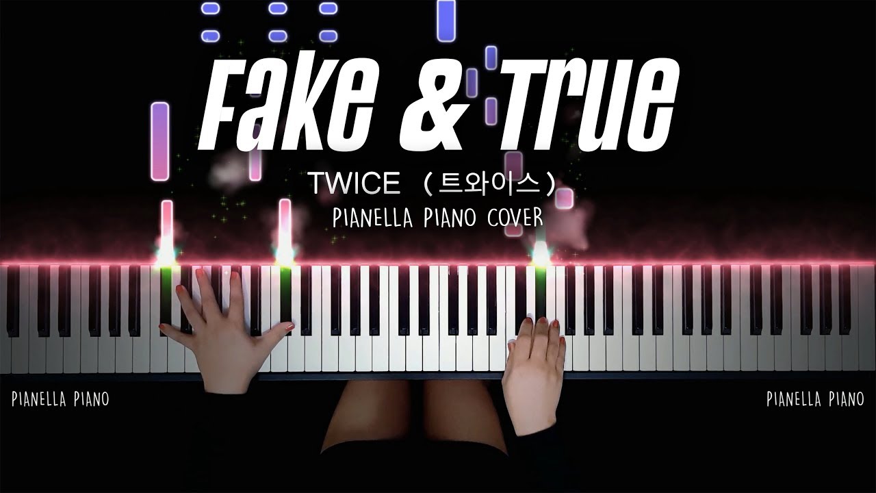 TWICE (트와이스) - Fake & True (Piano Cover by Pianella Piano)