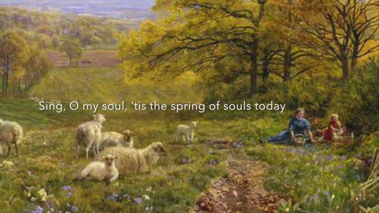 Sing, O My Soul by Samuel Rousseau