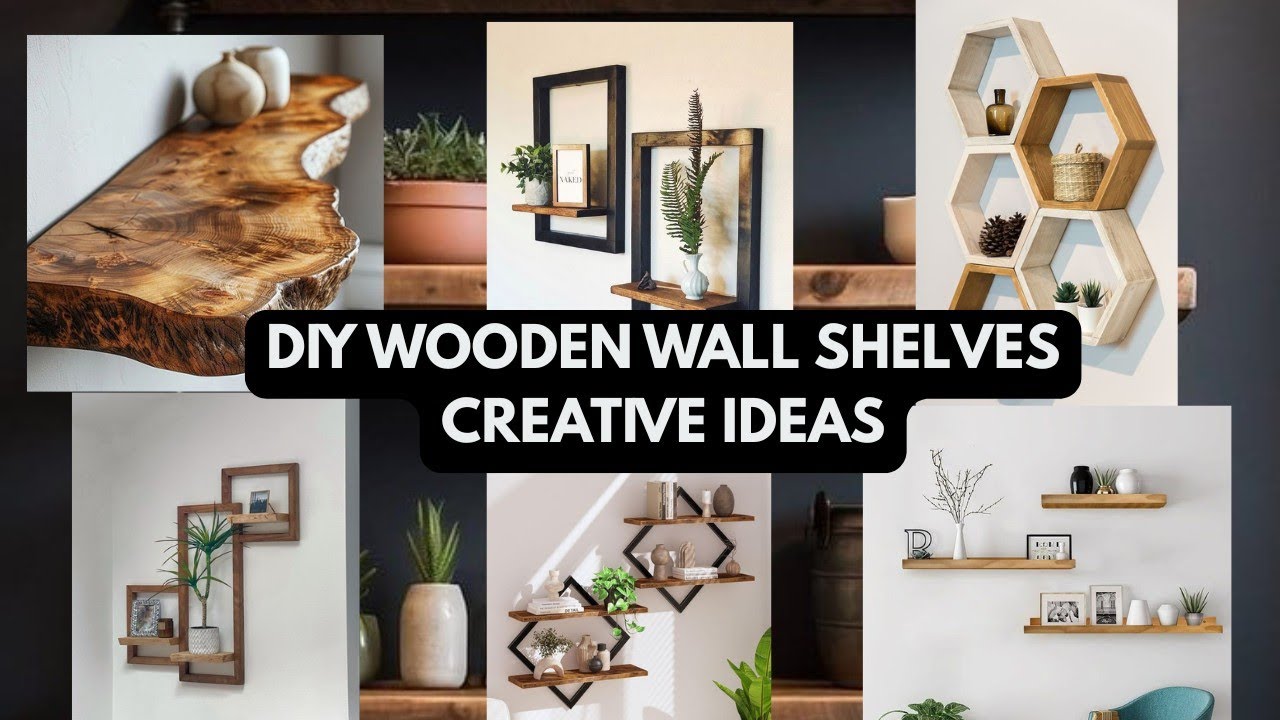 Creative Wooden Wall Shelf Ideas for Your Home