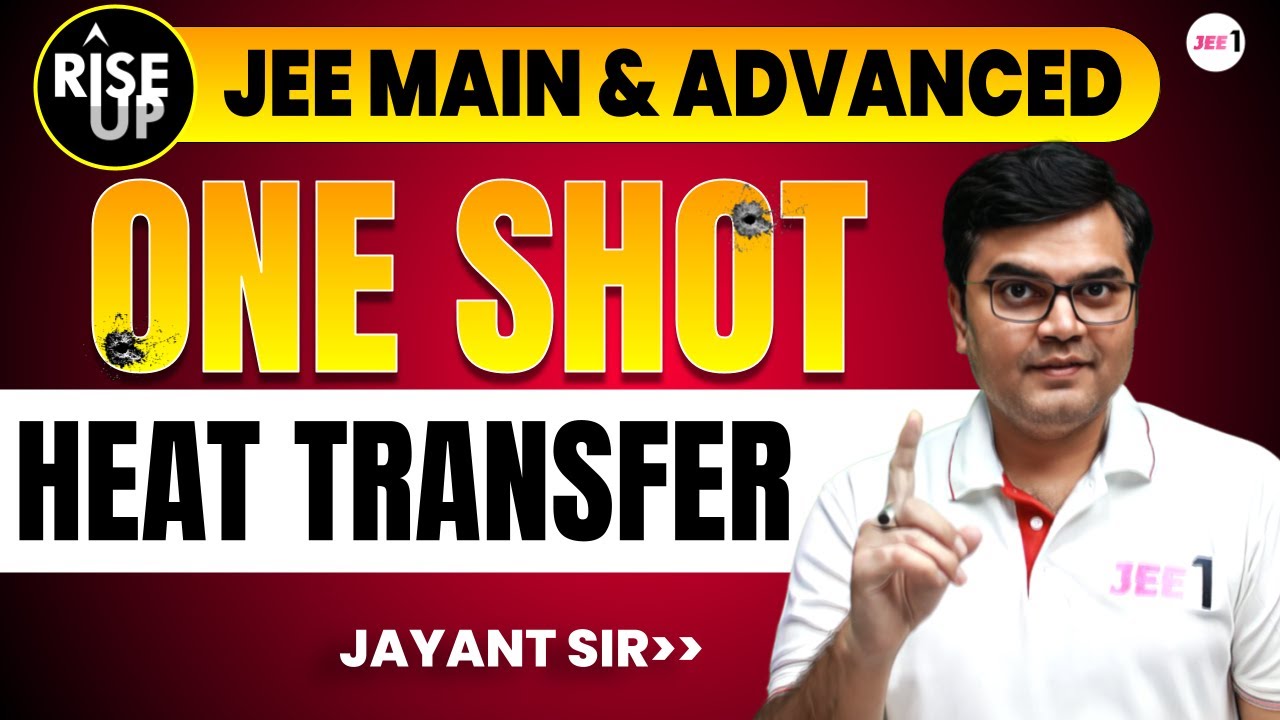 Heat Transfer | One Shot - Rise-Up | JEE Main & Advanced | #jee2024 #jee2025 #jayantnagda