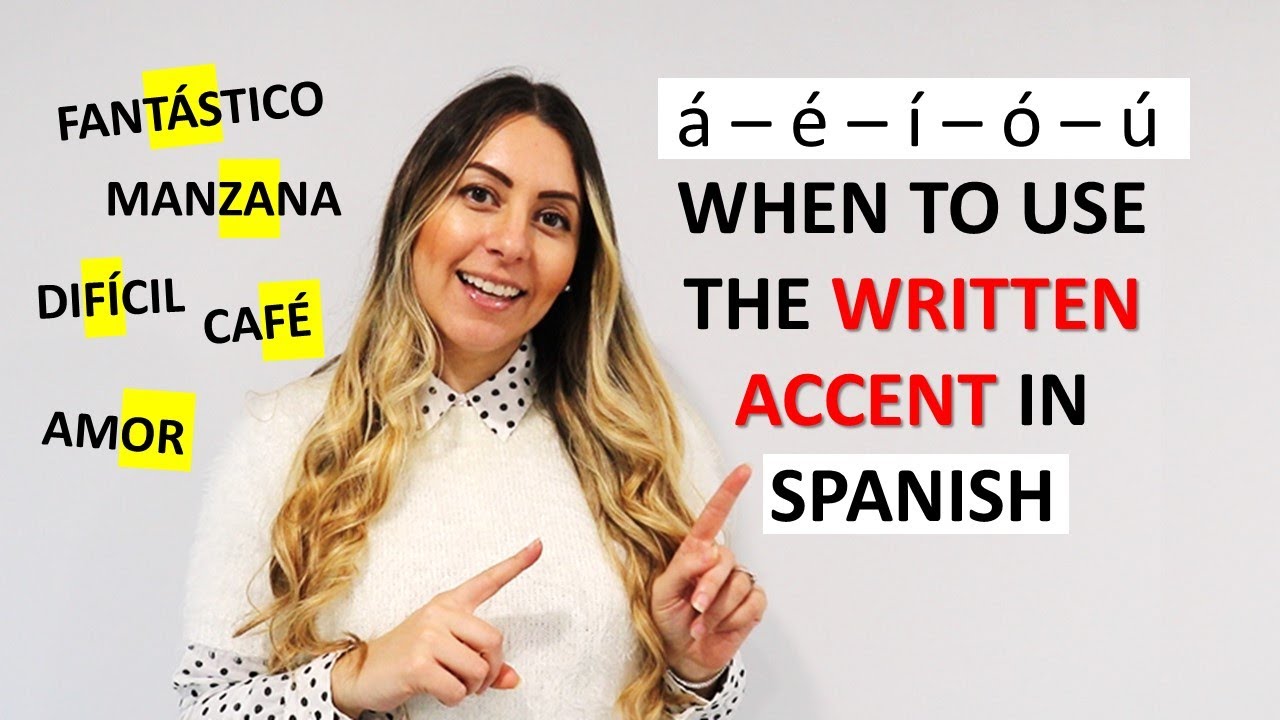 How to Use Spanish Accent Marks | Cómo Usar la Tilde y los Acentos en español