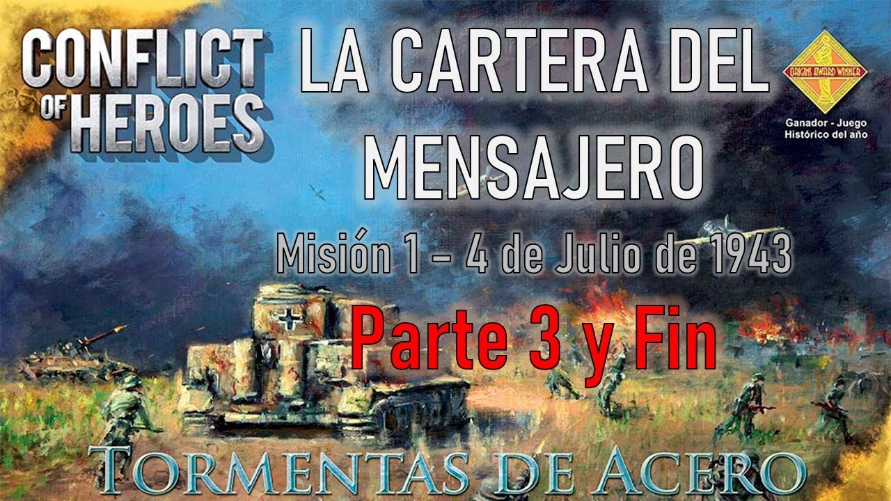 Conflict of Heroes: Tormentas de Acero - Misión 1: La Cartera del Mensajero (3 y Fin)