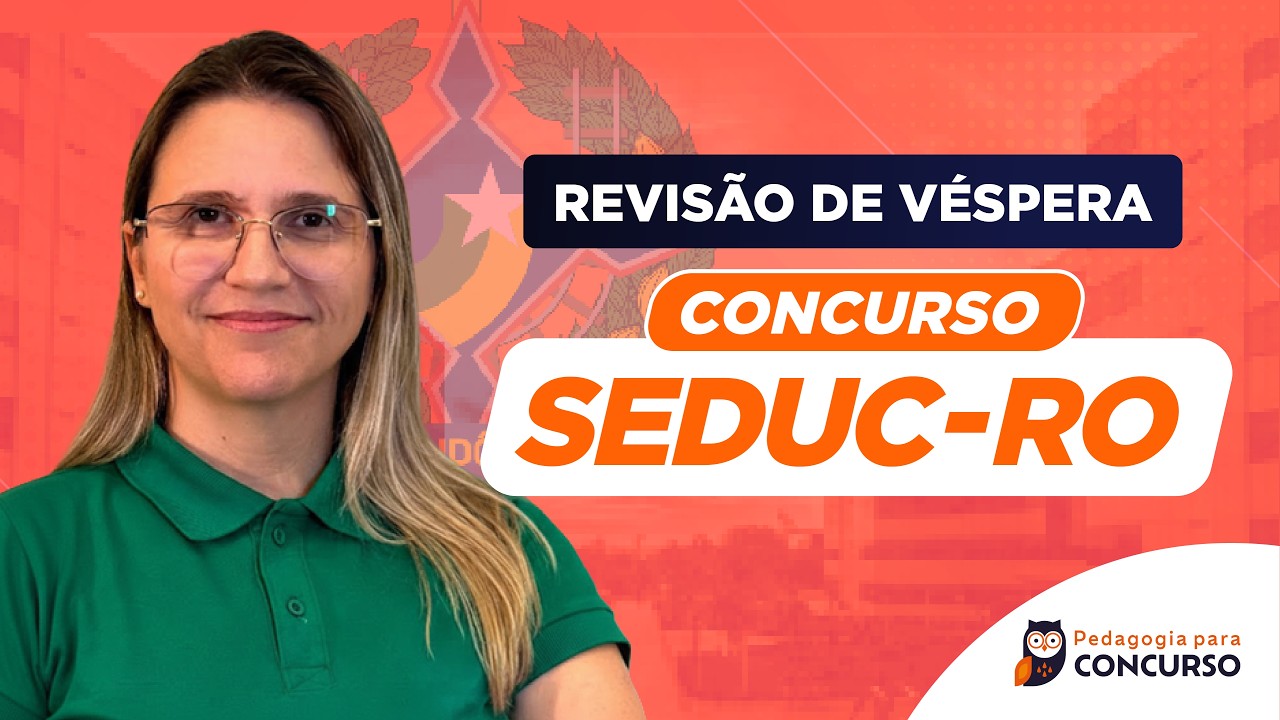 Concurso SEDUC RO - Banca IBADE - Revisão de Véspera