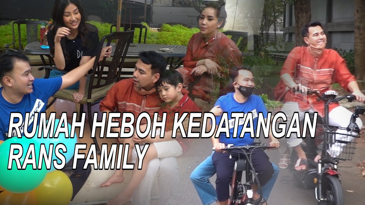 The Onsu Family - Rumah heboh kedatangan RANS FAMILY