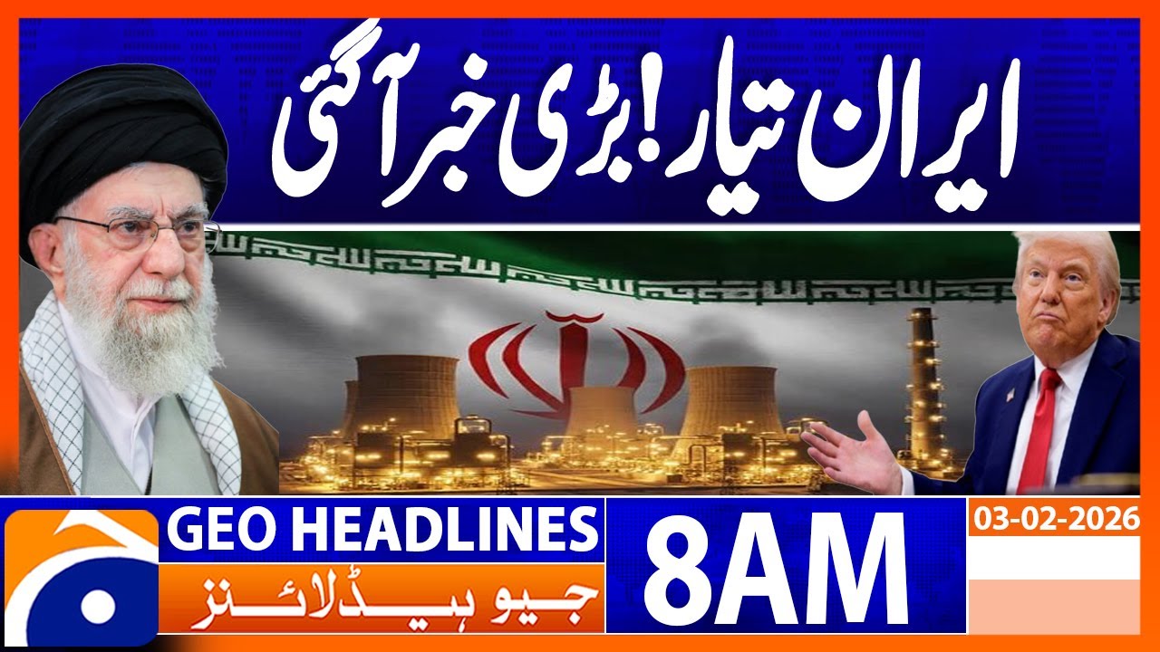 Iran, US 'to hold nuclear talks on Friday | Geo News 8AM Headlines | 3 February 2026