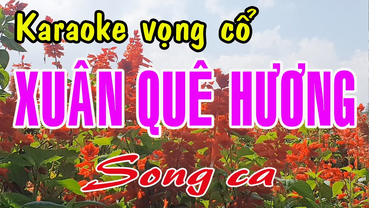 Karaoke vọng cổ XUÂN QUÊ HƯƠNG - SONG CA [T/g Trần Thúy]