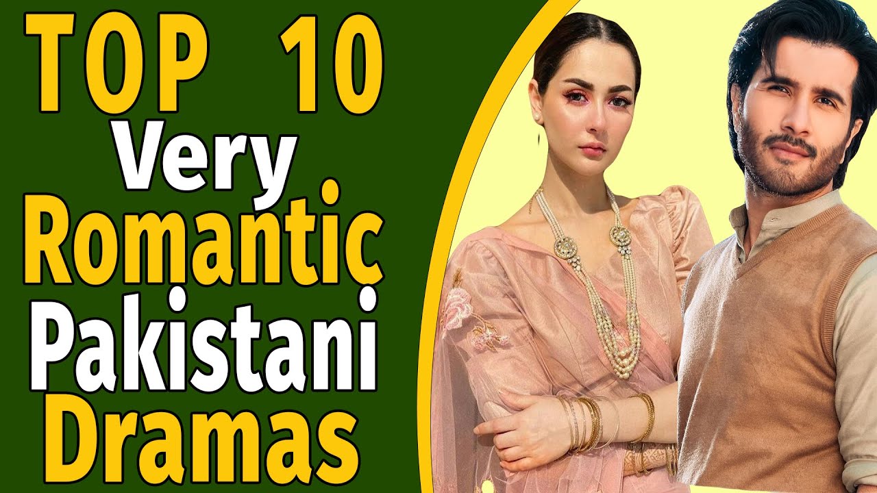 Top 10 Very Romantic Pakistani Dramas || Showbiz Infotainment