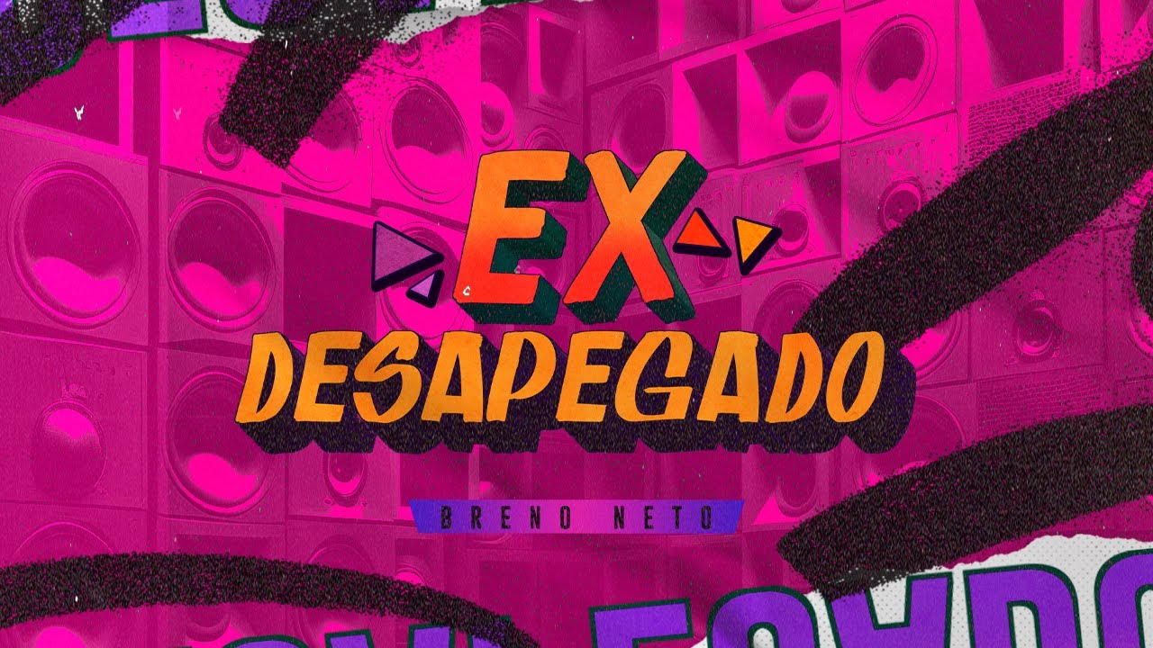 Breno Neto - EX DESAPEGADO (vídeo clipe oficial)