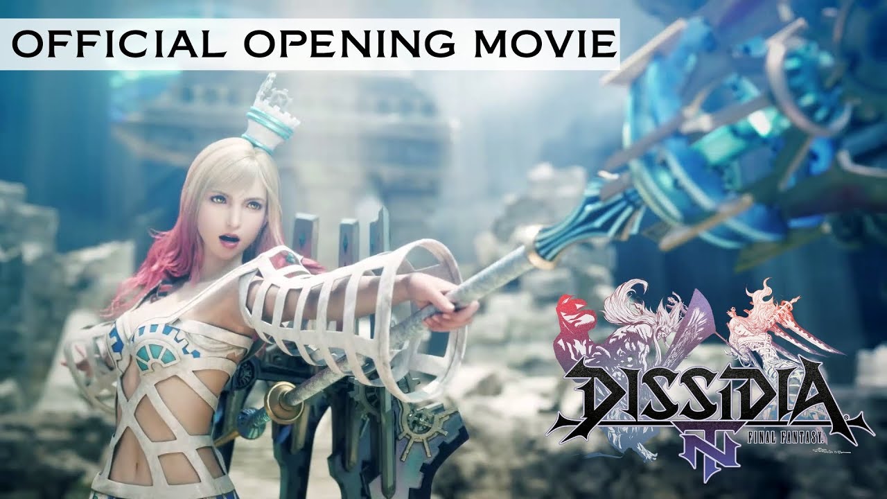 Dissidia Final Fantasy NT &ndash; Opening Movie