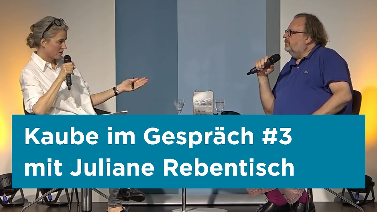 Kaube im Gespr&auml;ch: Juliane Rebentisch und &bdquo;Der Streit um Pluralit&auml;t&ldquo;