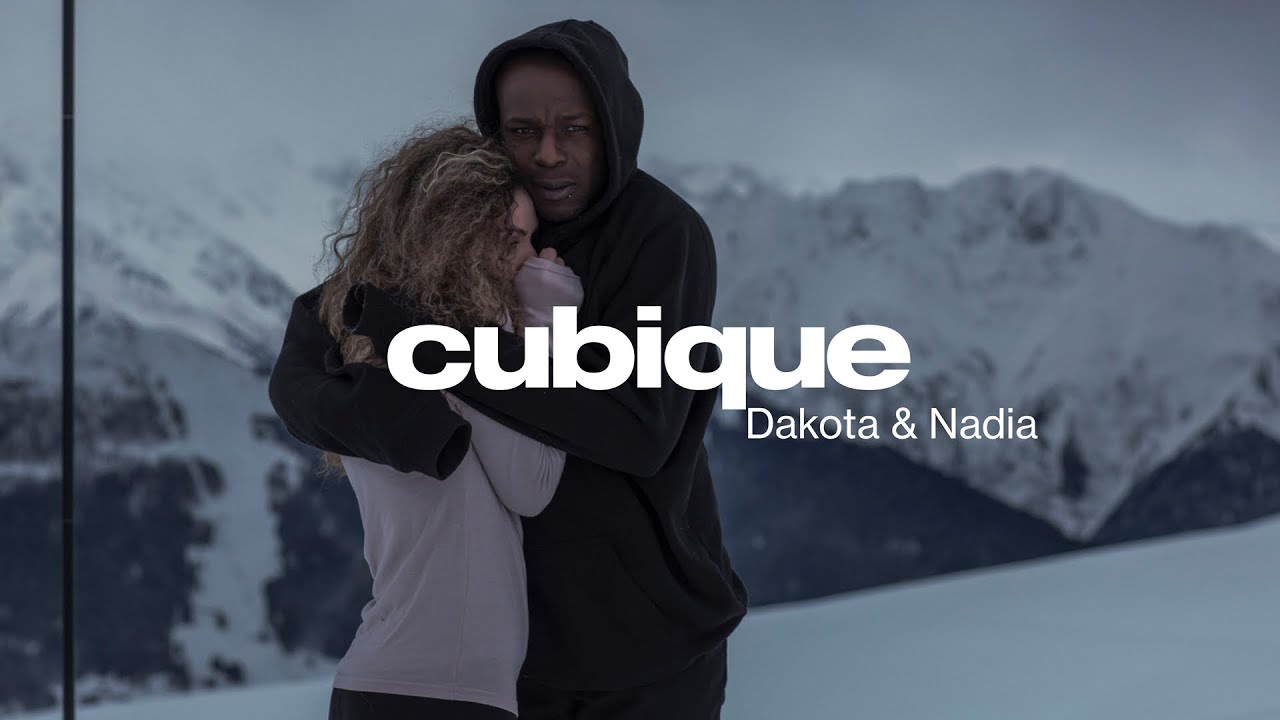 cubique presents⎪Dakota & Nadia - drunk in love