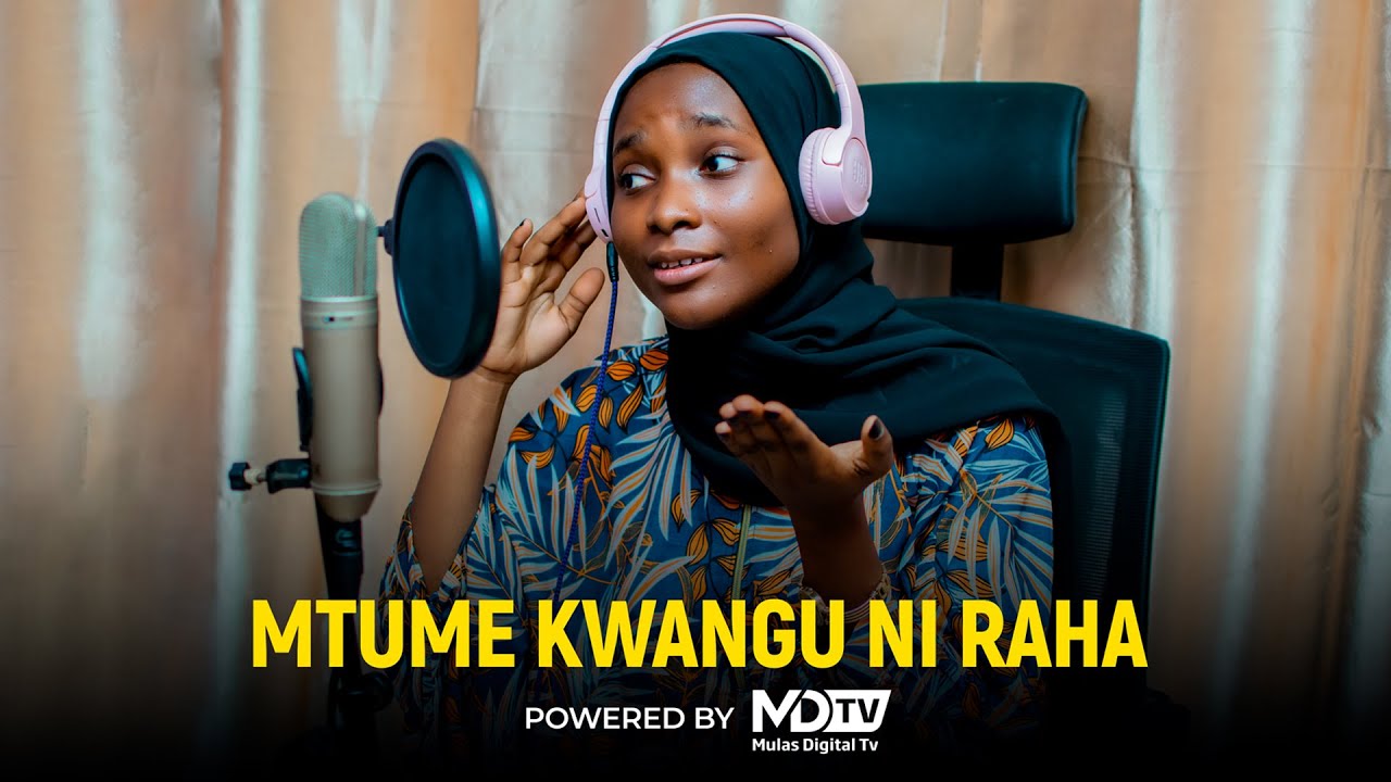 MTUME KWANGU NI RAHA | UKHTY ASHA MDAU | VISUALIZER VIDEO