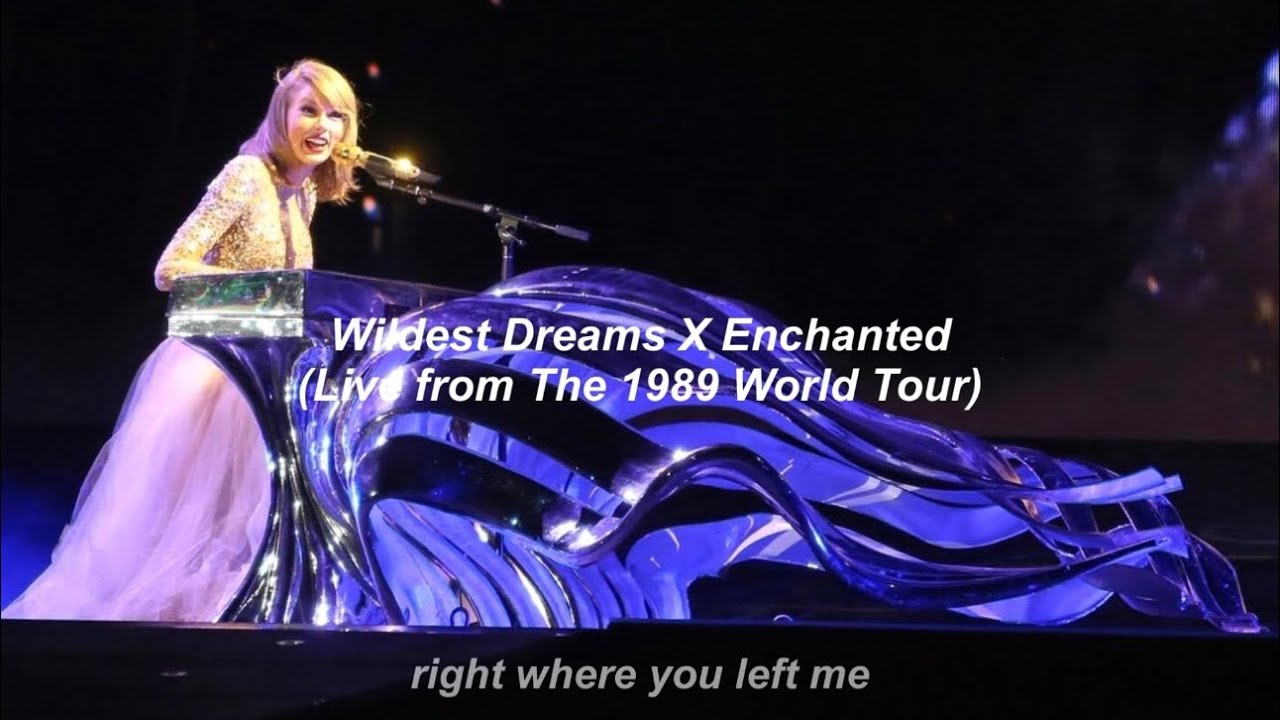 Taylor Swift - Wildest Dreams X Enchanted (Live from The 1989 World Tour) // Türkçe Çeviri