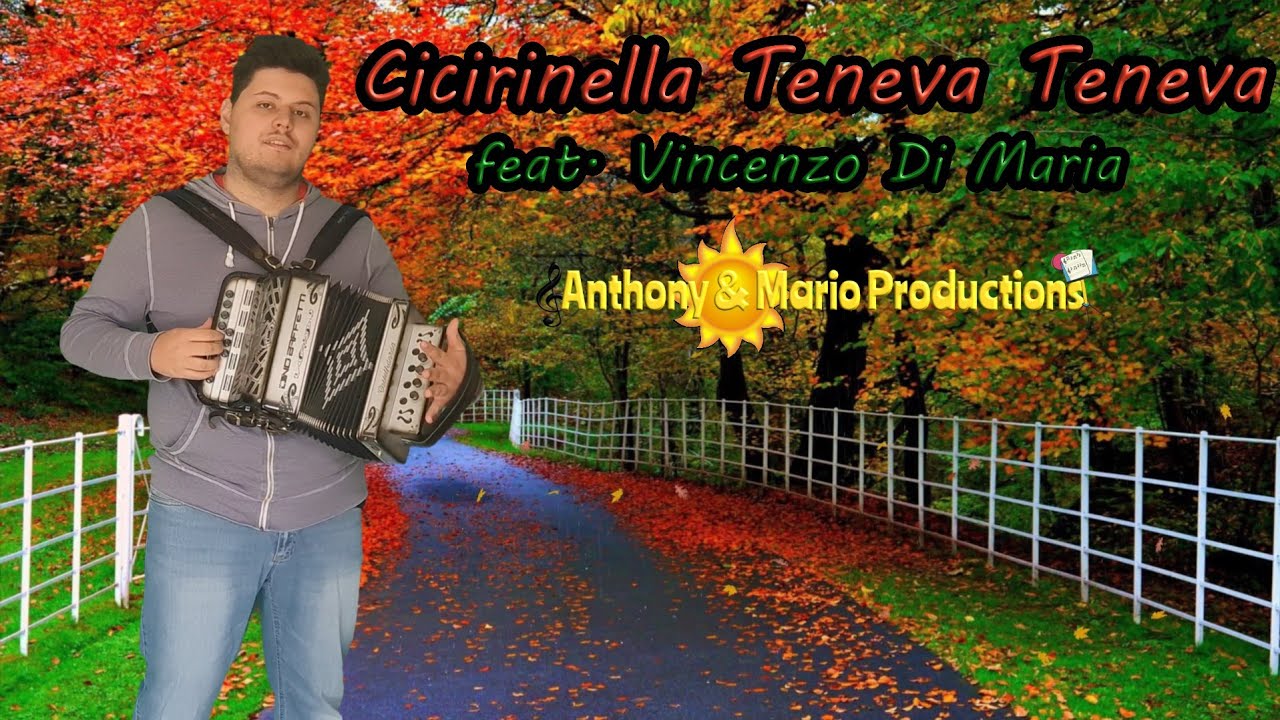 Cicirinella Teneva Teneva - Anthony e Mario Productions (feat. Vincenzo Di Maria)