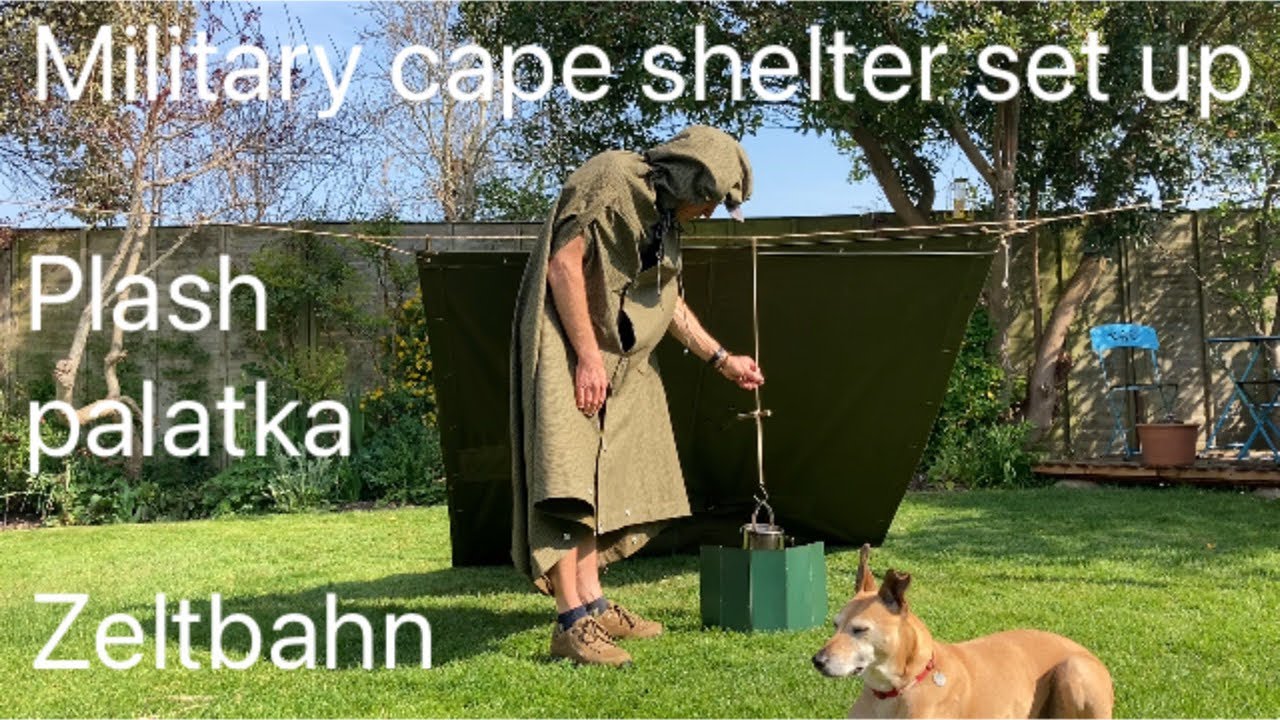 Shelter set ups for a single military cape such as the Plash Palatka or Zeltbahn.