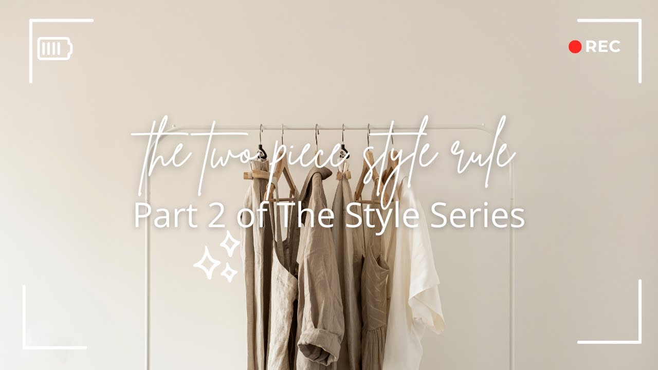 The Two Piece Styling Rule