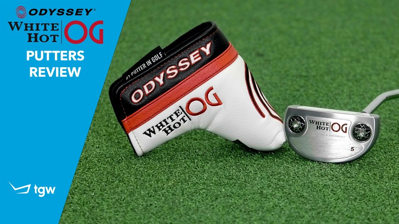 Odyssey White Hot OG Putters Review by TGW
