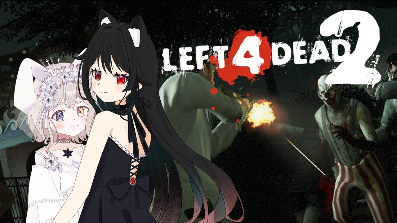 【#left4dead2 】ぴかぴかぴかりん！ゾンビブチブチ！4LDK編～【＃VTuber】