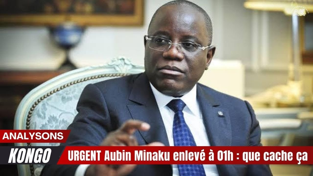 URGENT 🔥 Aubin Minaku enlevé à 01h  que cache ça  🚨