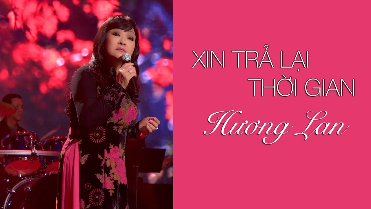 Xin Trả Lại Thời Gian - Hương Lan | Giọng ca ngọt ngào trên sân khấu Maxime Live.