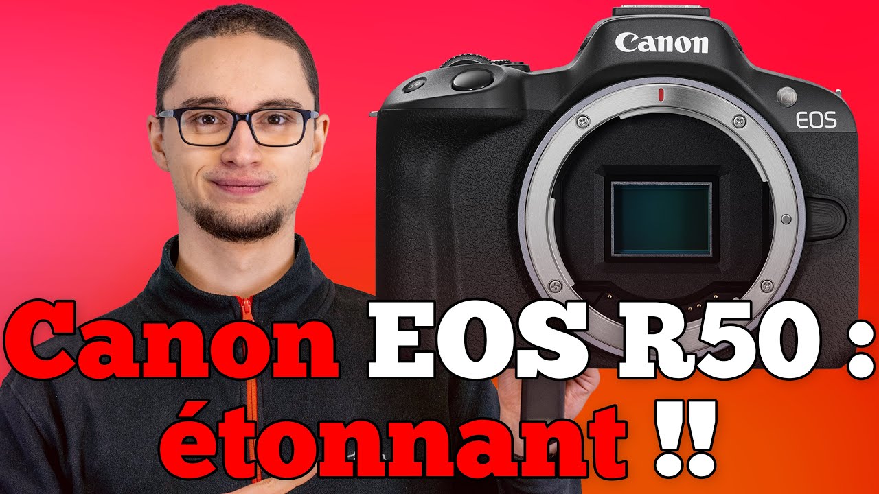 Canon EOS R50 : un Hybride APS-C Étonnant !!