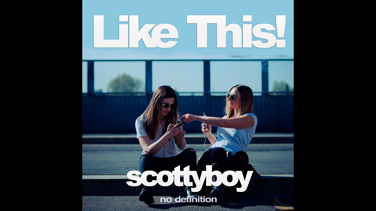 Like This! - Scotty Boy