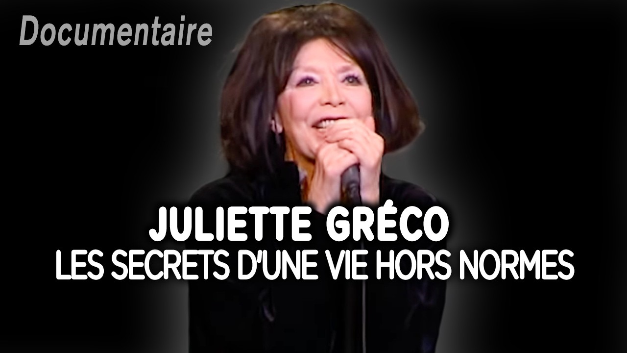 Juliette Gréco, les secrets d'une vie hors normes - Portrait - Documentaire complet