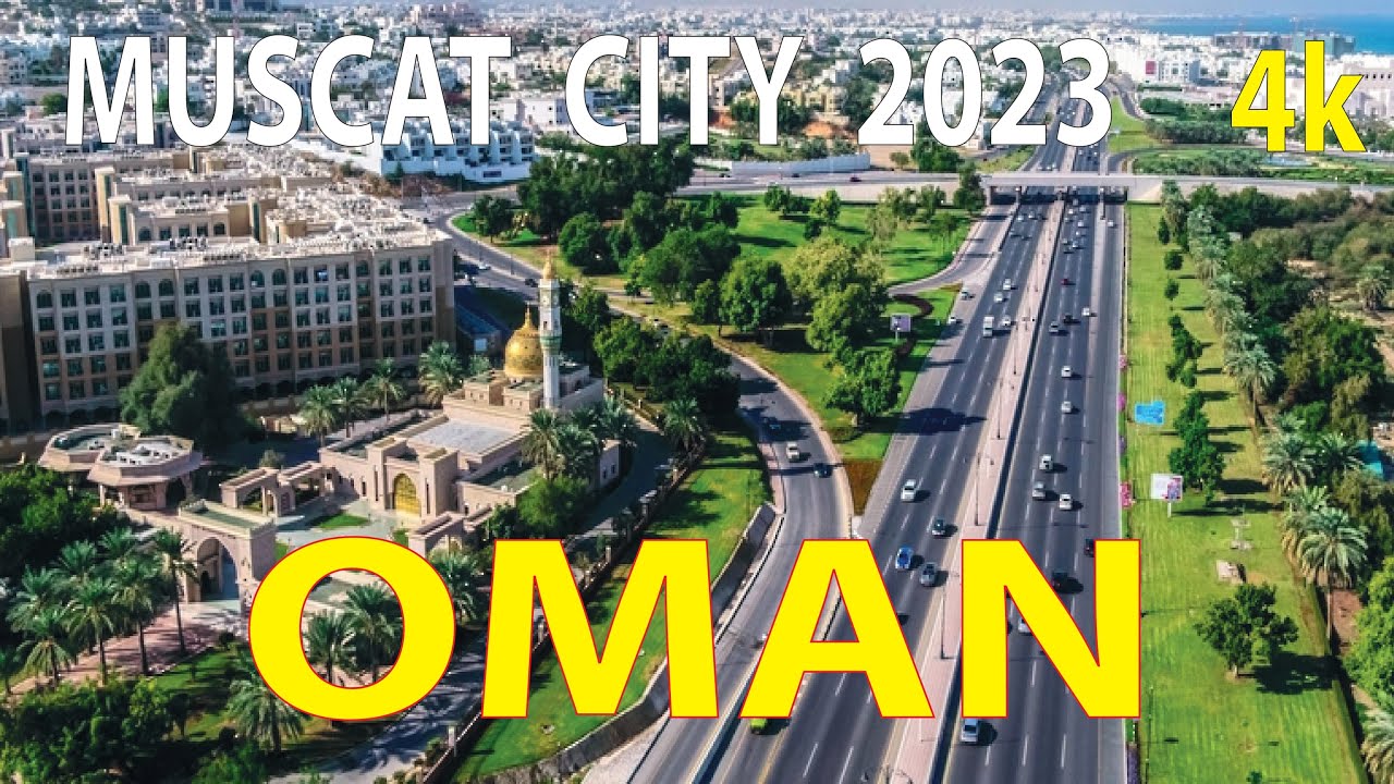 Muscat City , Oman 4K By Drone 2023