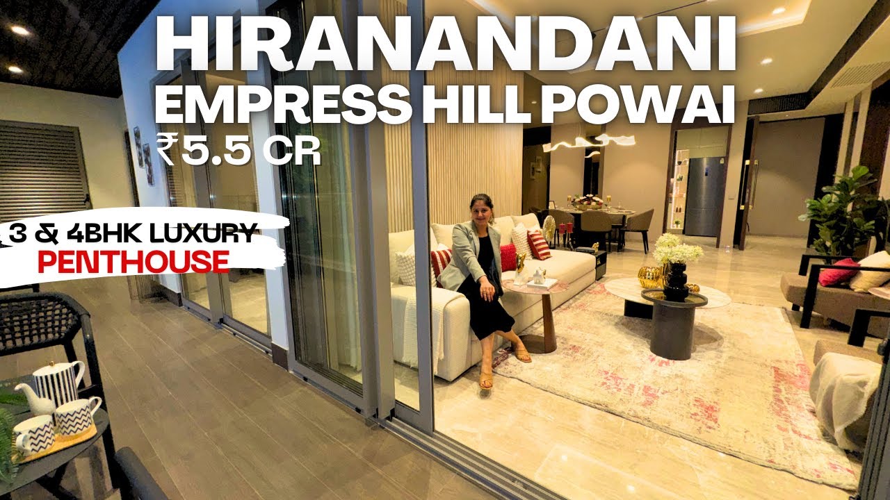 Hiranandani Empress Hill Powai Luxury 3 & 4 BHK Tour | Last Opportunity | Review, Price & Location