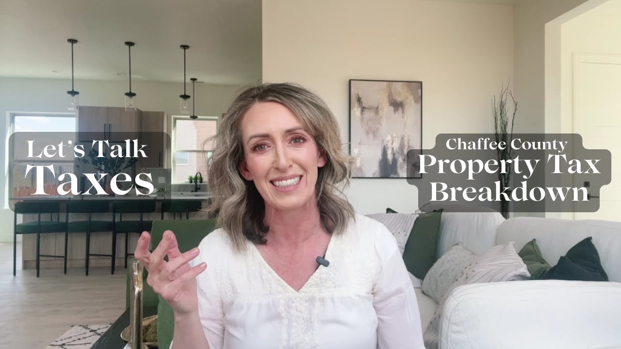 2025 Chaffee County Property Tax Breakdown | Exemptions, Calculations, What&rsquo;s New, and Need to Knows
