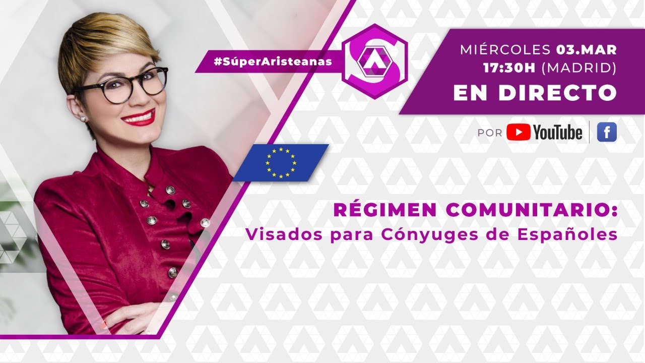🇪🇺  #RégimenComunitario: Visados para Cónyuges de Españoles 🇪🇸