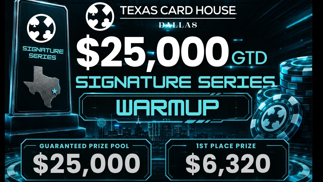 $25,000GTD Signature Series Opener Final Table | TCH Dallas