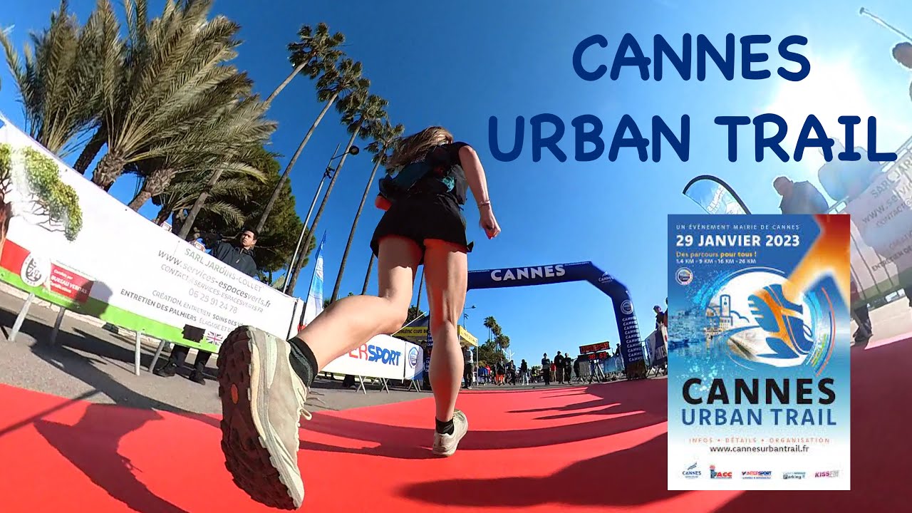 CANNES URBAN TRAIL 2023  - LE GRAND CANNOIS -  4K