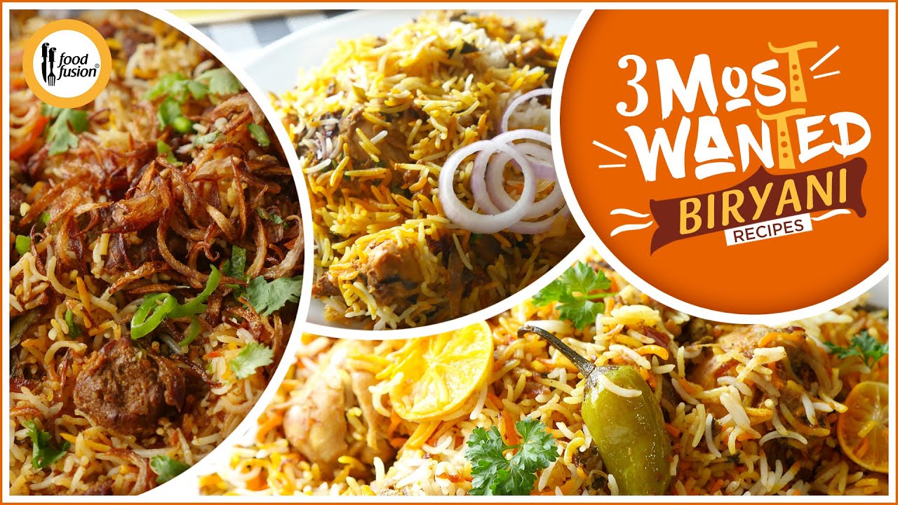 Most Wanted Biryani | Top Biryani Recipes By Food Fusion